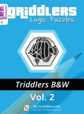 海外直订Griddlers Logic Puzzles - Triddlers Black and White Griddler逻辑谜题-Triddler黑白