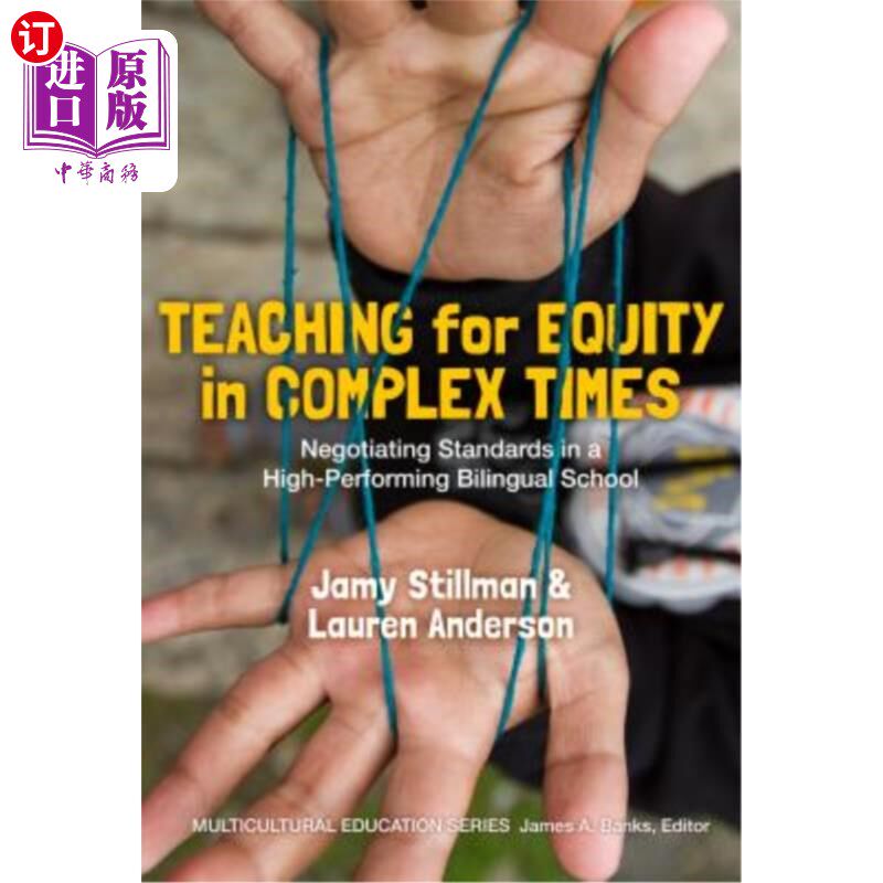 海外直订Teaching for Equity in Complex Times: Negotiating Standards in a High-Performing 复杂时代的公平教学:高绩效