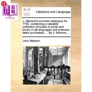 Summer J.曼森1792年夏 Books Manson Valuable for Catalogue 海外直订J. 1792 Collection Containing