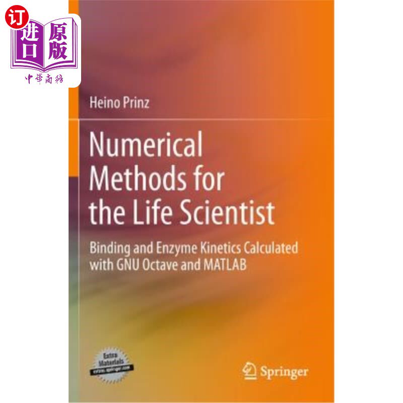 海外直订Numerical Methods for the Life Scientist: Binding and Enzyme Kinetics Calculated 生命科学家的数值方法:结合