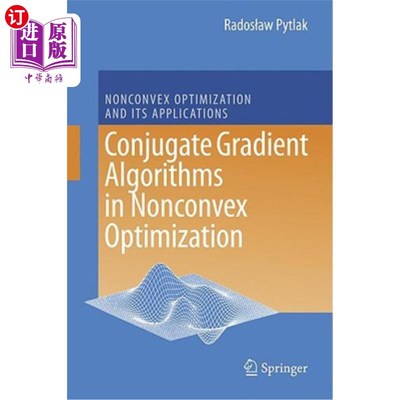 海外直订Conjugate Gradient Algorithms in Nonconvex Optimization 非凸优化中的共轭梯度算法
