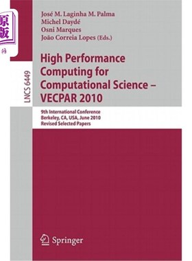 海外直订High Performance Computing for Computational Science -- Vecpar 2010: 9th Interna 计算科学的高性能计算——Ve