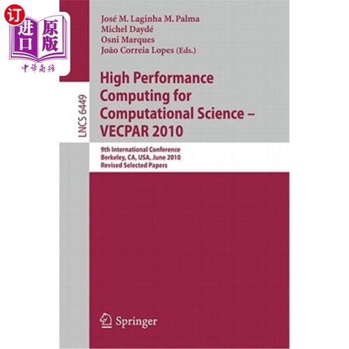 海外直订High Performance Computing for Computational Science -- Vecpar 2010: 9th Interna 计算科学的高性能计算——Ve