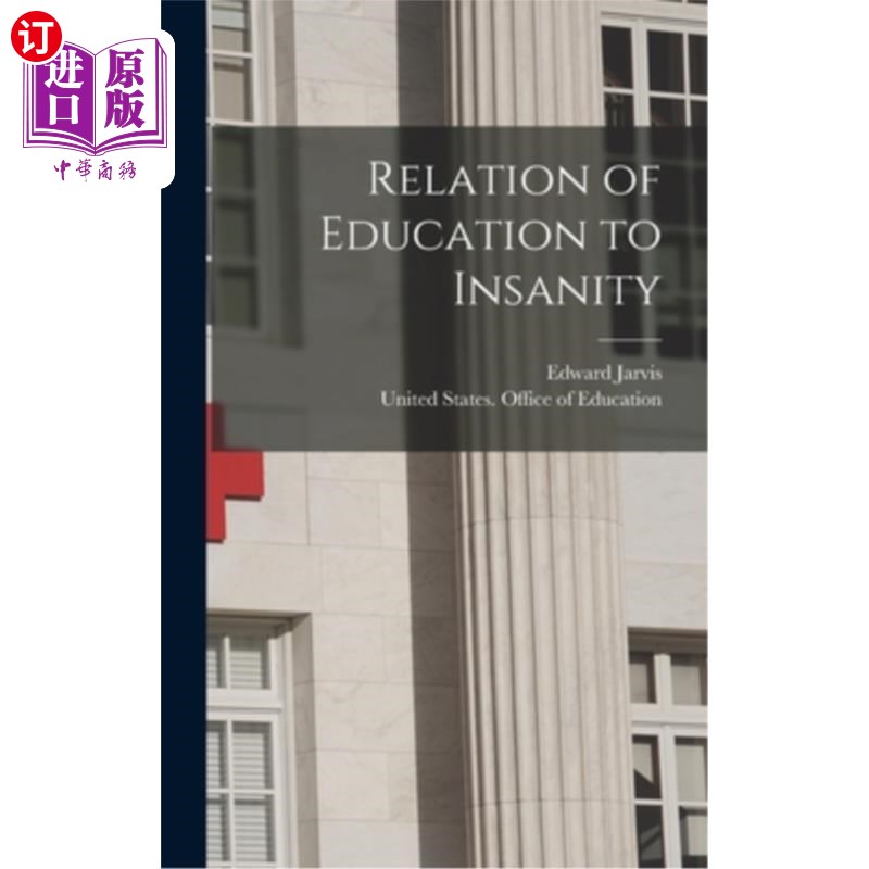海外直订医药图书Relation of Education to Insanity 教育与精神错乱的关系