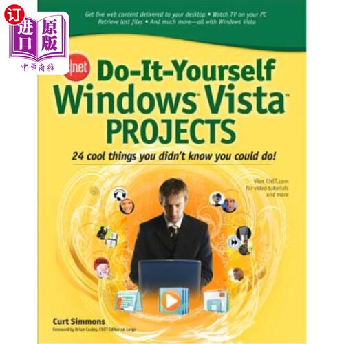 海外直订Cnet Do-It-Yourself Windows Vista Projects: 24 Cool Things You Didn't Know You C Cnet自己动手Wi