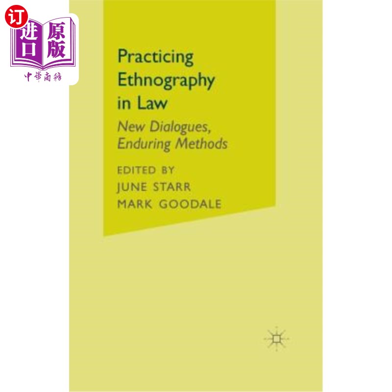 海外直订Practicing Ethnography in Law: New Dialogues, Enduring Methods 民族志在法律中的实践:新的对话，持久的方法