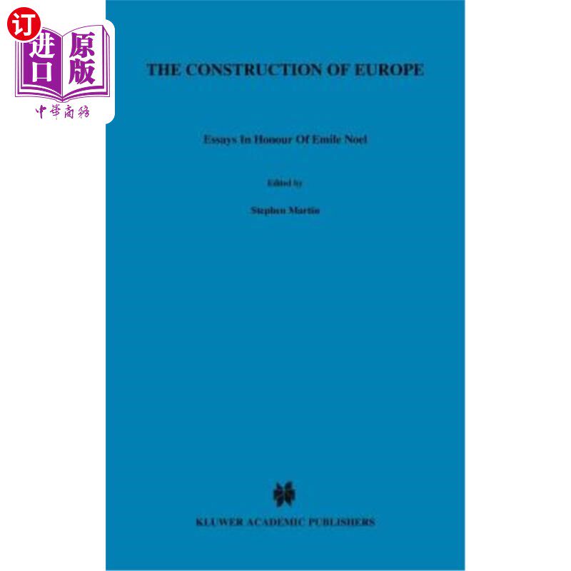 海外直订The Construction of Europe: Essays in Honour of Emile No?l 欧洲的建设:纪念埃米尔·诺?l