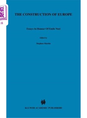 海外直订The Construction of Europe: Essays in Honour of Emile No?l 欧洲的建设:纪念埃米尔·诺?l