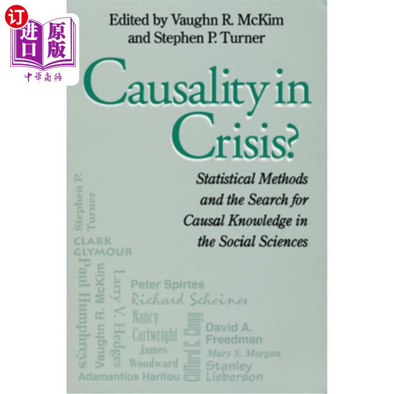 海外直订Causality in Crisis?: Statistical Methods & Search for Causal Knowledge in Socia 危机中的因果关系?社会科学
