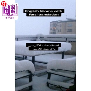 海外直订English Idioms with Farsi Translations 英语习语与波斯语翻译