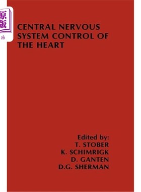 海外直订医药图书Central Nervous System Control of the Heart: Proceedings of the Iiird Internatio 心脏的中枢神经系统