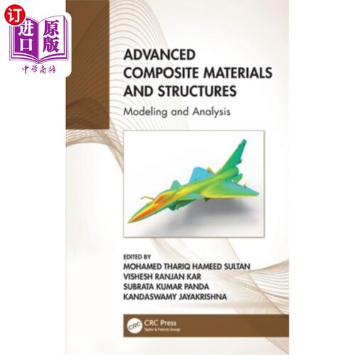 海外直订Advanced Composite Materials and Structures: Modeling and Analysis 先进复合材料与结构:建模与分析