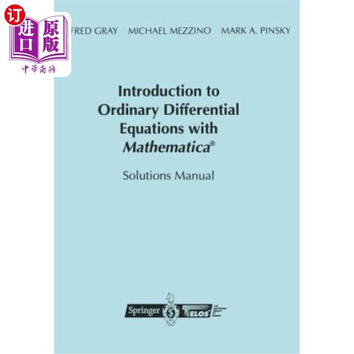 海外直订Introduction to Ordinary Differential Equations with Mathematica(r): Solutions M 带mathemati