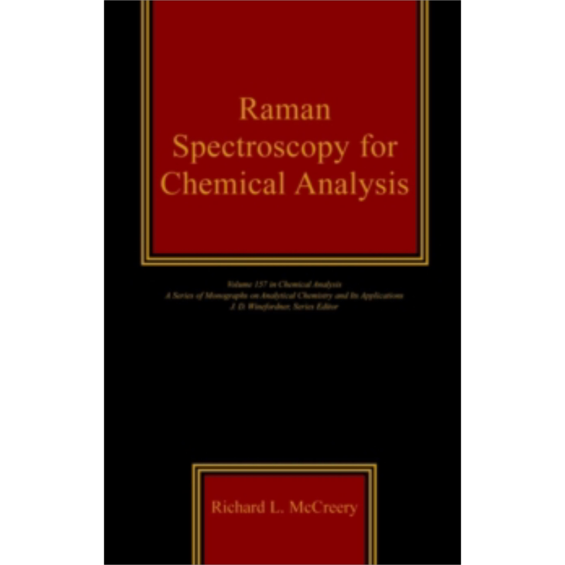 现货 拉曼光谱法在化学分析中的应用 Raman Spectroscopy For Chemical Analysis 英文原版 Richard McCreery 中商