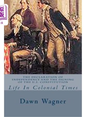 海外直订The Declaration of Independence and The Signing of the U.S. Constitution: Life I 《独立宣言》和《美国宪法》