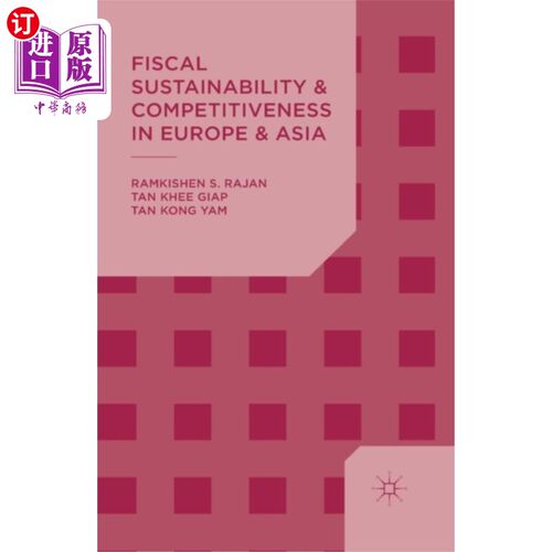 海外直订Fiscal Sustainability and Competitiveness in Eur... 欧洲和亚洲的财政可持续性和竞争力
