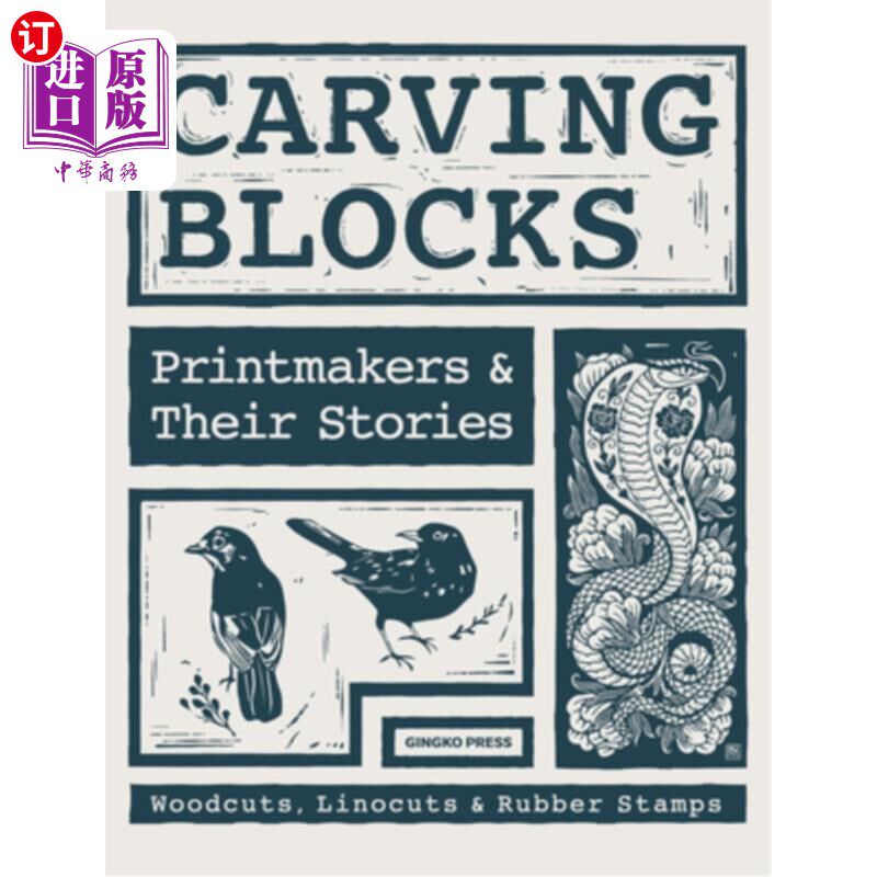 海外直订Carving Blocks: Printmakers and Their Stories 雕版:版画家和他们的故事