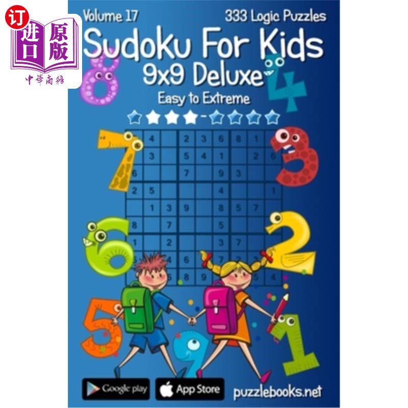海外直订Classic Sudoku For Kids 9x9 Deluxe - Easy to Extreme - Volume 17 - 333 Logic Puz 经典数独儿童9x9豪华-容易极