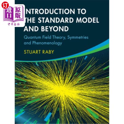 海外直订Introduction to the Standard Model and Beyond: Quantum Field Theory, Symmetries  标准模型简介及超越:量子场