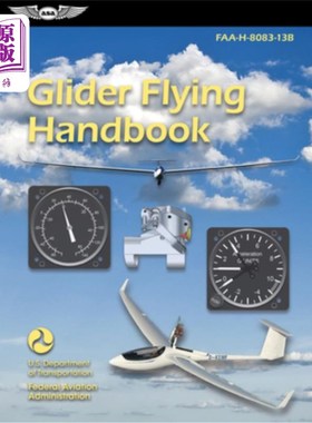海外直订Glider Flying Handbook (2025): Faa-H-8083-13b 滑翔机飞行手册（2025）：Faa-H-8083-13b