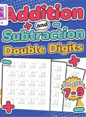 海外直订Addition and Subtraction Double Digits Kids Ages 7-9 Adding and Subtracting Math 加减法双位数7-9岁儿童加减