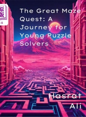 海外直订The Great Maze Quest: A Journey for Young Puzzle Solvers: 'Train Your Brain with 《The Great