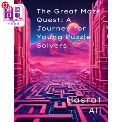 海外直订The Great Maze Quest: A Journey for Young Puzzle Solvers: 'Train Your Brain with 《The Great