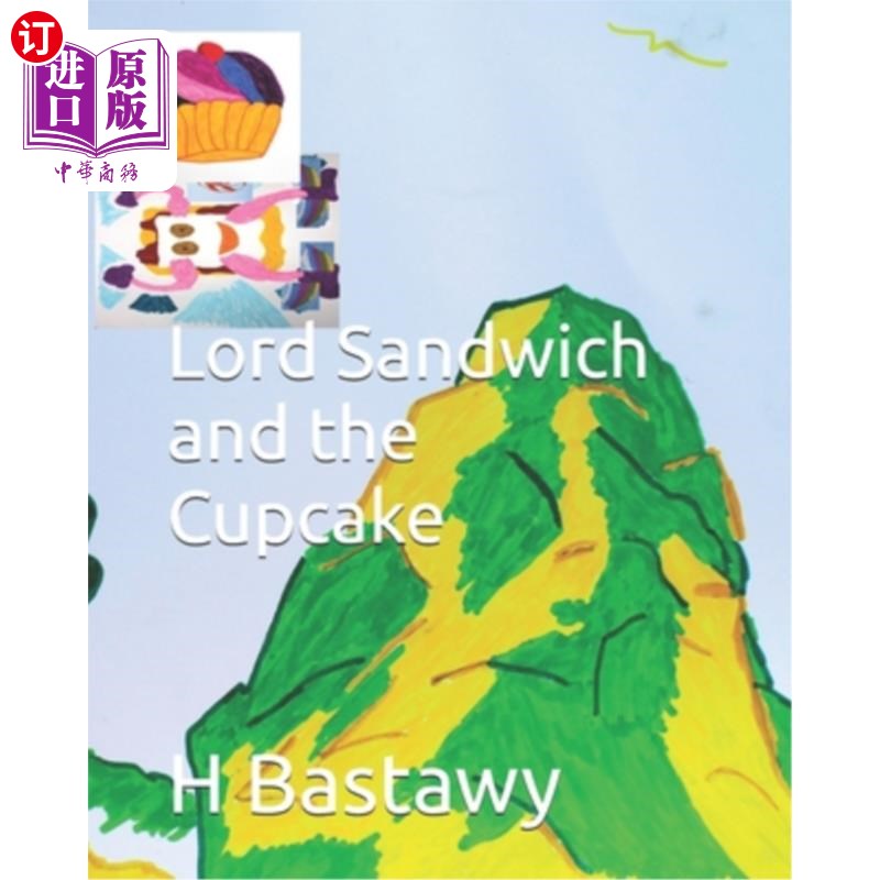 海外直订Lord Sandwich and the Cupcake 三明治大人和小蛋糕