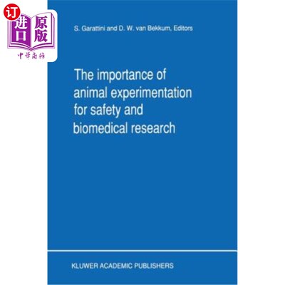 海外直订医药图书The Importance of Animal Experimentation for Safety and Biomedical Research 动物实验在安全和生物医