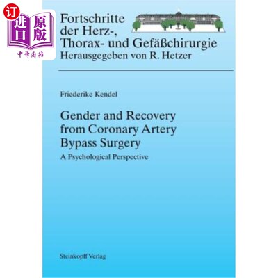 海外直订Gender and Recovery from Coronary Artery Bypass Surgery: A Psychological Perspec 性别与冠状动脉搭桥手术的康复: