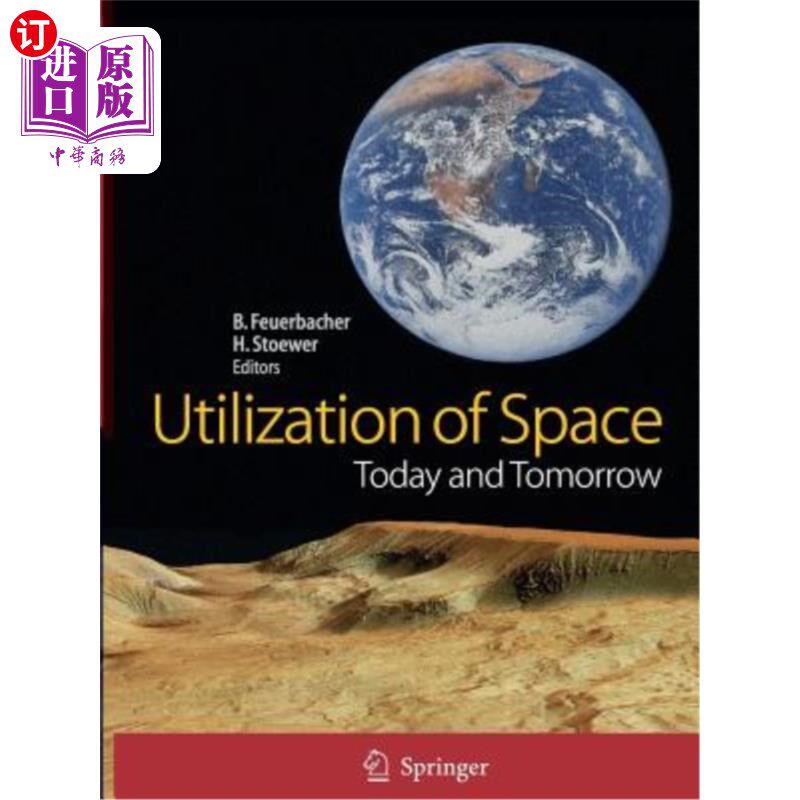 海外直订Utilization of Space: Today and Tomorrow 空间利用：今天和明天