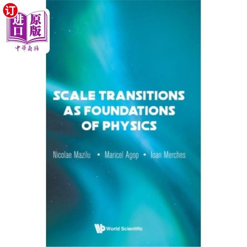 海外直订Scale Transitions as Foundations of Physics 尺度转换是物理学的基础