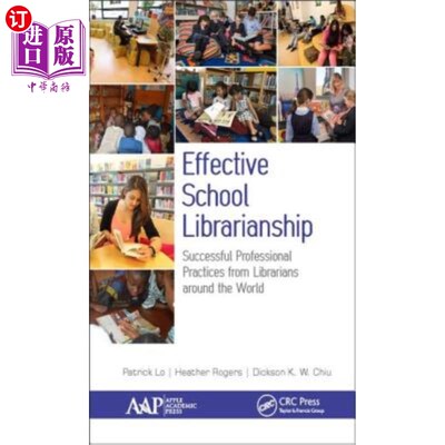 海外直订Effective School Librarianship: Successful Professional Practices from Librarian 有效的学校图书馆:世界各地