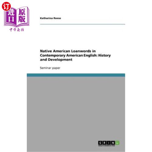 海外直订Native American Loanwords in Contemporary American English: History and Developm 当代美国英语中的印第安外来