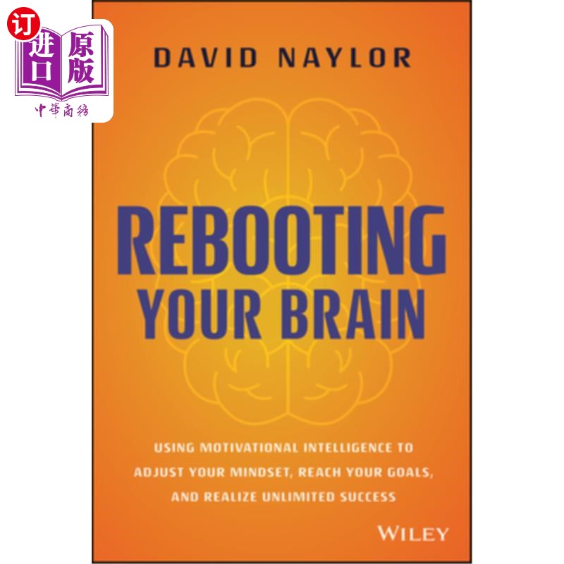 海外直订Rebooting Your Brain: Using Motivational Intelligence to Adjust Your Mindset, Re 重新启动你的大脑:使用动机