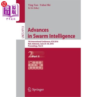 海外直订Advances in Swarm Intelligence: 7th International Conference, Icsi 2016, Bali, I Swarm Intellige