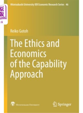 海外直订The Ethics and Economics of the Capability Approach 能力方法的伦理学与经济学