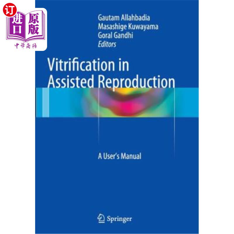 海外直订医药图书Vitrification in Assisted Reproduction: A User's Manual 辅助生殖中的玻璃化:用户手册