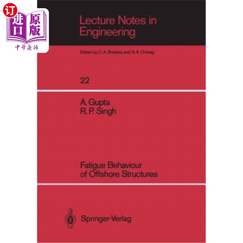 海外直订Fatigue Behaviour of Offshore Structures 海洋结构物的疲劳性能