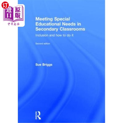 海外直订Meeting Special Educational Needs in Secondary Classrooms: Inclusion and How to  在中学课堂上满足特殊教育需