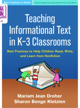 海外直订Teaching Informational Text in K-3 Classrooms: Best Practices to Help Children R 在K-3教室教授信息文本：帮助