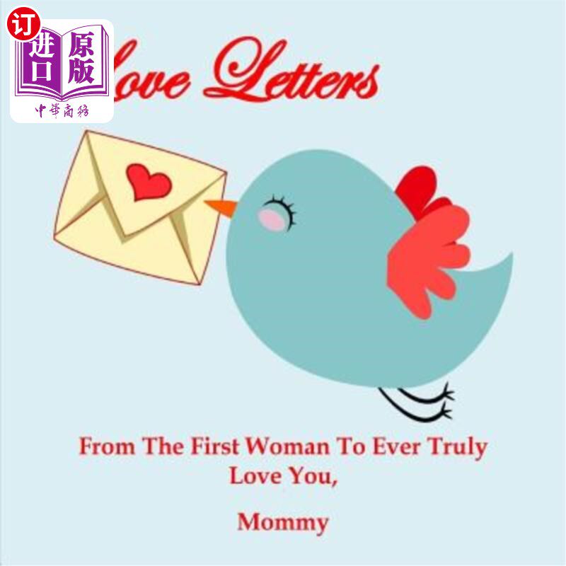 海外直订Love Letters: From The First Woman To Ever Truly Love You 情书:第一个真正爱你的女人