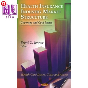 Structure 海外直订医药图书Health Market Industry 健康保险行业市场结构 Insurance