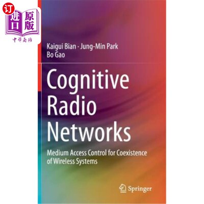 海外直订Cognitive Radio Networks: Medium Access Control for Coexistence of Wireless Syst 认知无线电:无线系统共