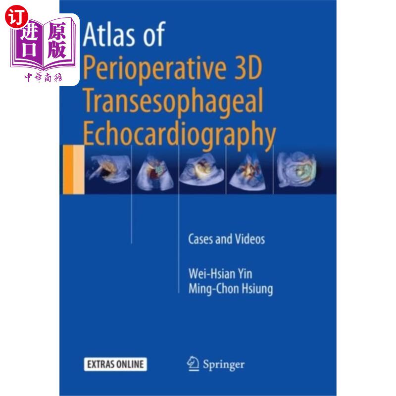 海外直订医药图书Atlas of Perioperative 3D Transesophageal Echoca... 围手术期三维经食管超声心动图图谱