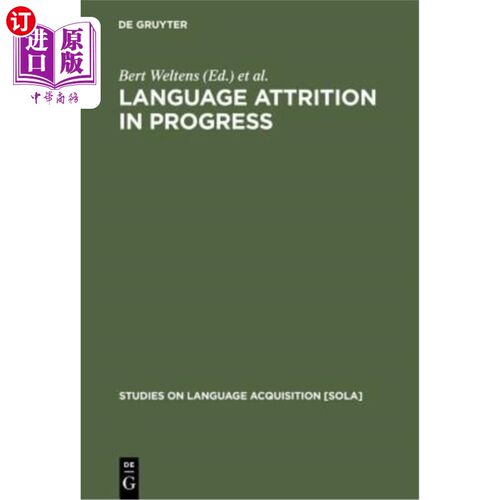 海外直订Language Attrition in Progress 正在进行语言磨蚀