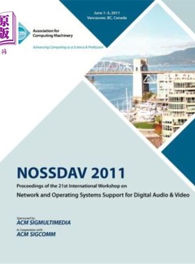 海外直订NOSSDAV 2011 Proceeding on the 21st International Workshop on Network and Operat NOSSDAV 20