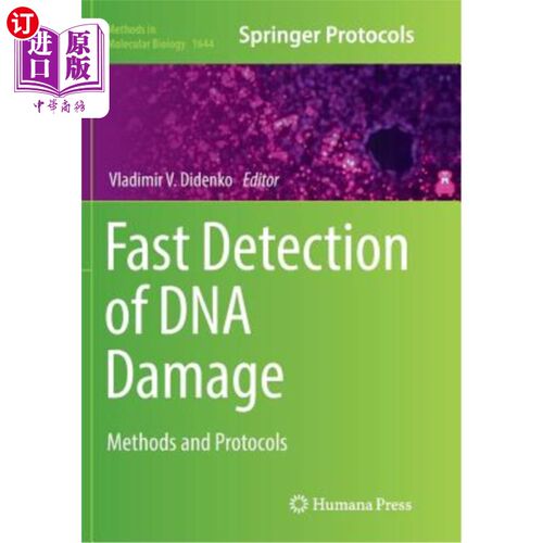 海外直订医药图书Fast Detection of DNA Damage: Methods and Protocols DNA损伤的快速检测：方法和协议
