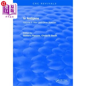 海外直订医药图书Ia Antigens: Volume II: Man and Other Species Ia抗原:第二卷:人类和其他物种
