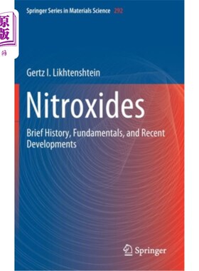 海外直订Nitroxides: Brief History, Fundamentals, and Recent Developments 氮氧化物：简史、基本原理和最新发展